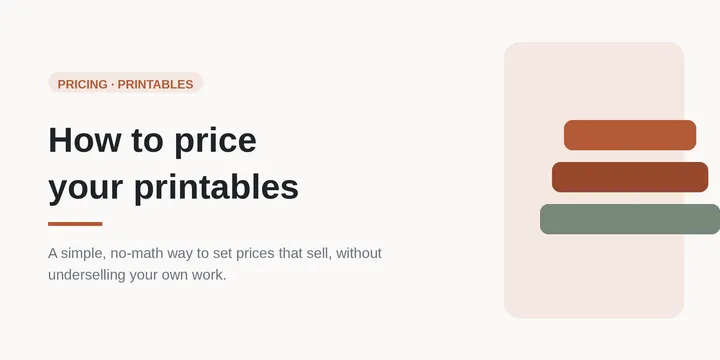 How to Price Printables: A Simple Guide for Etsy Sellers